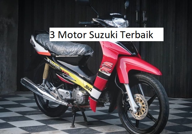 3 Motor Suzuki Terbaik